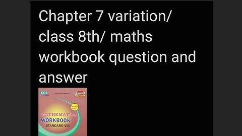 chapter 7 variation/ class 8th/ maths/ workbook question and answer/ solved/ workbook