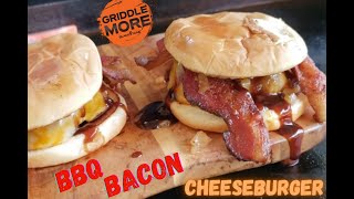 BBQ BACON CHEESEBURGERS ON THE BLACKSTONE GRIDDLE | HOW TO COOK AN AMAZING BURGER