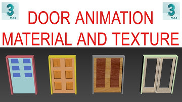 DOORS || ANIMATION || MATERIAL || TEXTURE || 3DS MAX TUTORIAL IN TAMIL || SMT