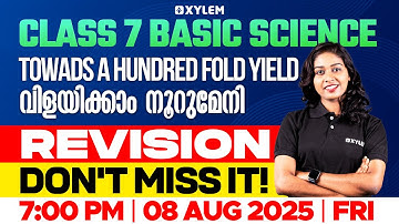 Class 7 Basic Science | Towads A Hundred Fold Yield - വിളയിക്കാം നൂറുമേനി...Revision - Don