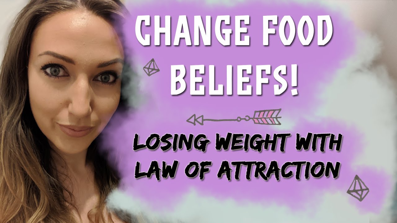 Lose Weight Fast With The Law of Attraction! (Change Food Beliefs, Attract Ideal Body) Lose Weight Fast With The Law of Attraction! (Change Food Beliefs, Attract Ideal Body)