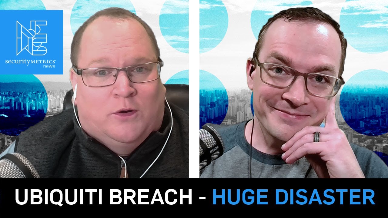 Ubiquiti Breach Bigger Than We Thought SecurityMetrics News