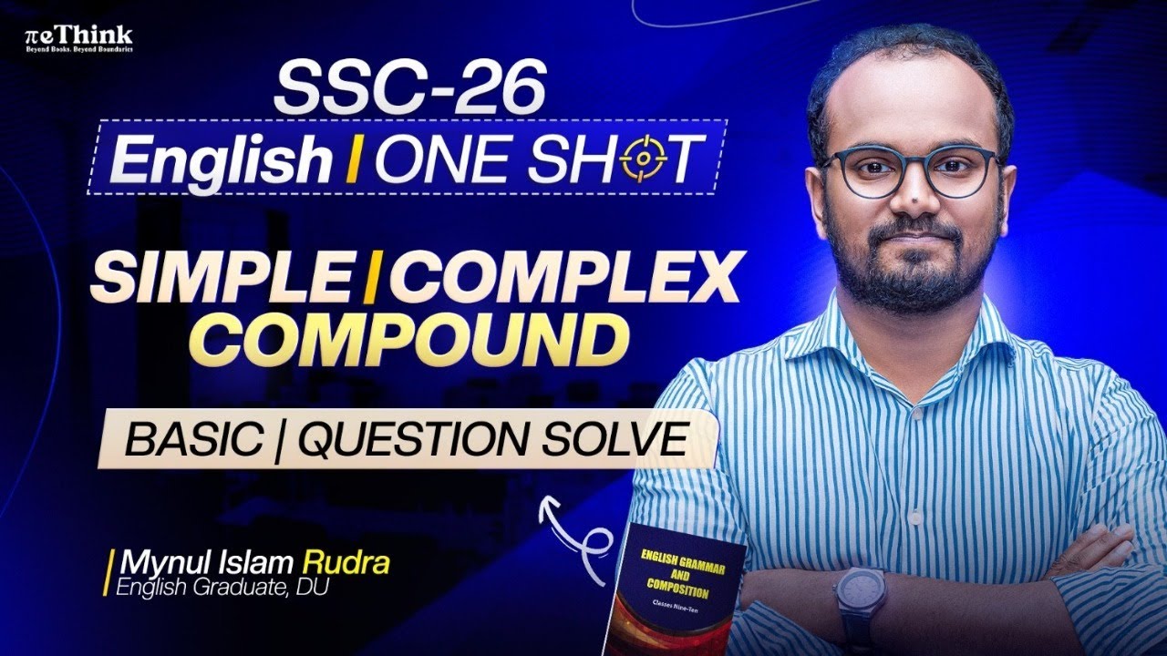 Simple-Complex-Compound || SSC 26 One Shot || English 2nd Paper || Changing Sentence || reThink