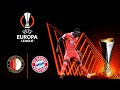 🇪🇺 UEFA Ligue Europa 22/23 : Feyenoord - FC Bayern Munich (1/4 de finale aller)