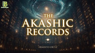 The Akashic Records - Ernesto Ortiz Book Summary