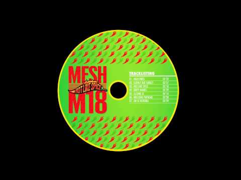Mesh m18 - Slowly but Surely