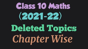 CBSE Class 10 Maths Deleted  Topics For 2021-22 (Deleted Syllabus of class 10)