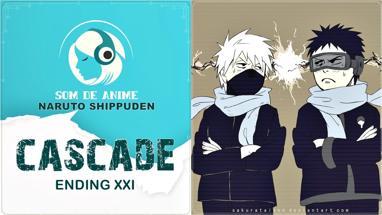 Stream Cascade - Naruto: Shippuuden Encerramento #21 Dublado, Fansing by  Canal VOX