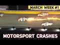 Motorsport crashes 2021 March week #1