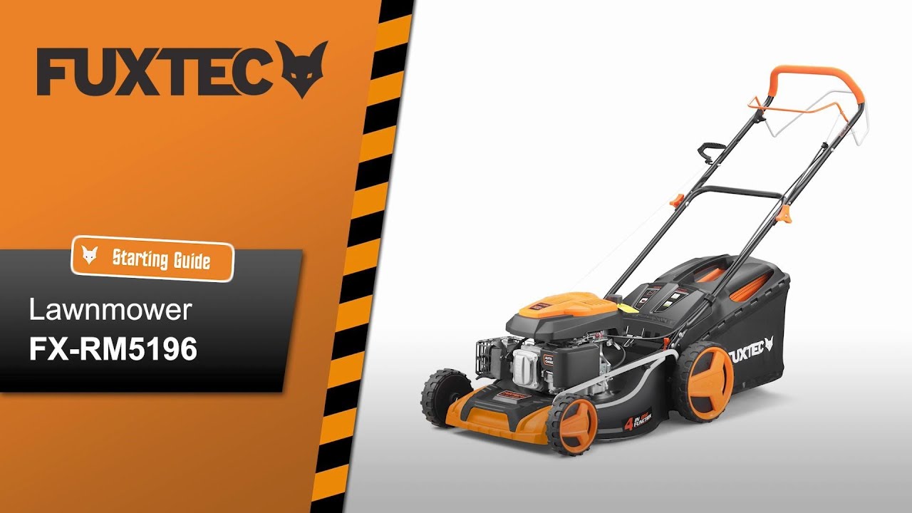 FUXTEC petrol lawnmower - FX-RM5196 - Starting Guide 