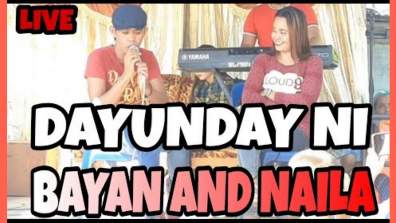 Dayunday Ni Bayan And Naila.