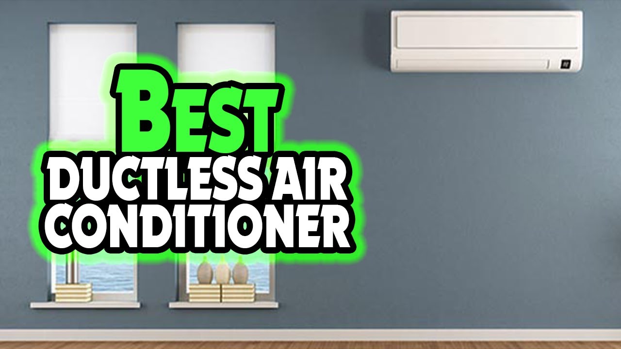 Top 5 BEST Ductless Air Conditioner In 2022 👌 [ Ductless Mini Split