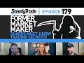 Ep 179: Former Market Maker Shares Must-Know Trading Secrets!