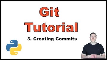Git Tutorial with Python p.3 – Creating Commits