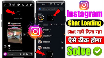 Instagram Chat Loading Problem 2025 😱 | Purana Chat Nahi Dikh Rha | Instagram Old Chat Not Showing