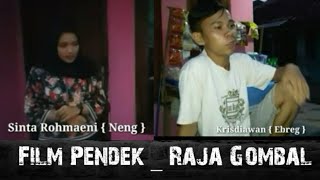 Film Pendek - Raja Gombal