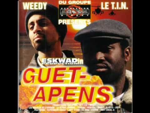 Weedy & Le T.I.N. - Eskwad - GUET-APENS