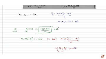 The mean of a set of observations is  `bar x`. If eachobservation is divided by  `alpha, (alph