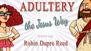 100% Historically Accurate Adulterous Woman Story