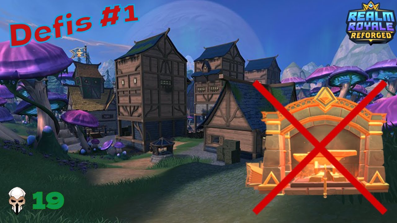 Défis #1 - Pas de forge - Realm Royale Reforged - YouTube