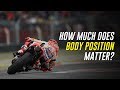 Motorcycle Body Position: How Much Does it Matter?