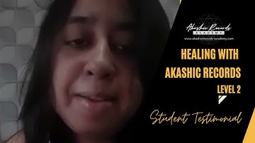 Healing with Akashic Records: Level 2 Student Testimonial