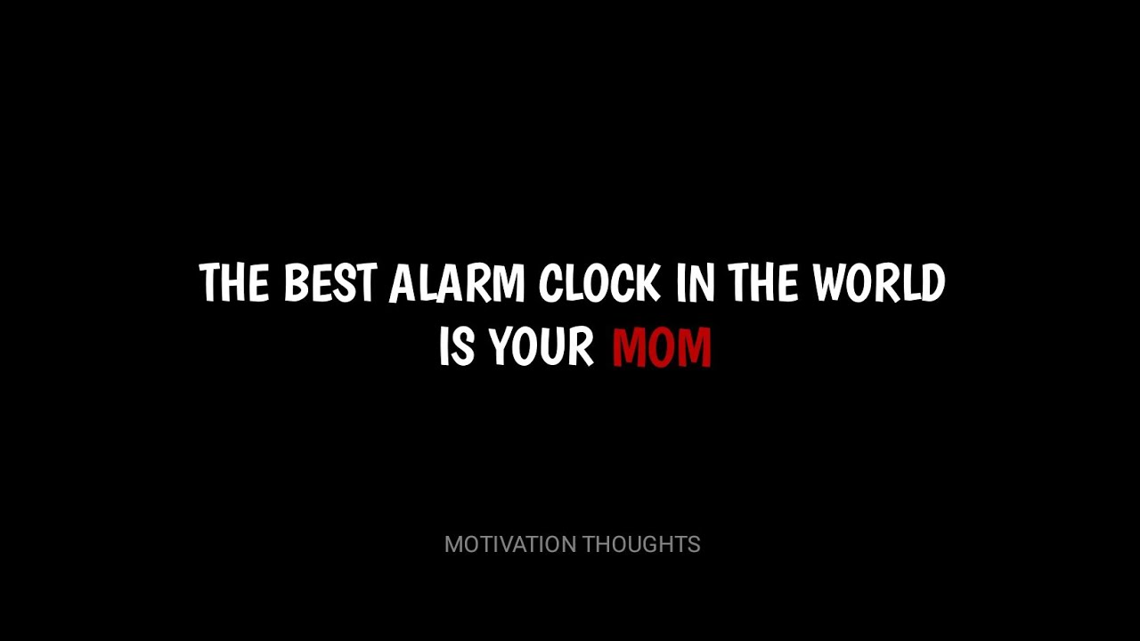 best alarm clock in the world mom quotes with audio mom quotes YouTube
