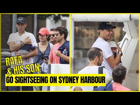 Rafael Nadal and his baby son go sightseeing on Sydney Harbour