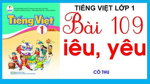 Bài 109: iêu, yêu | Tiếng Việt lớp 1| Sách Cánh Diều | Cô Thu
