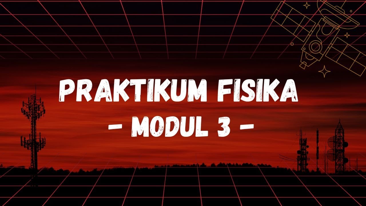 Praktikum Fisika 1 Modul 3 Hukum Ohm Dan Rangkaian Seri - YouTube