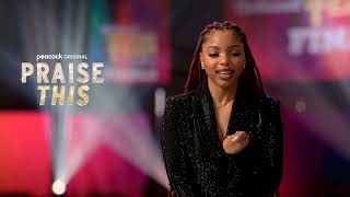 Chloe Bailey says "Praise This" let her merge her love for God and music!