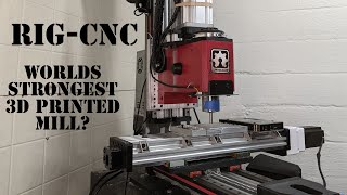 RIG CNC - 3D printed VMC - Super Rigid 3D printed Granite CNC mill (From Scratch!)