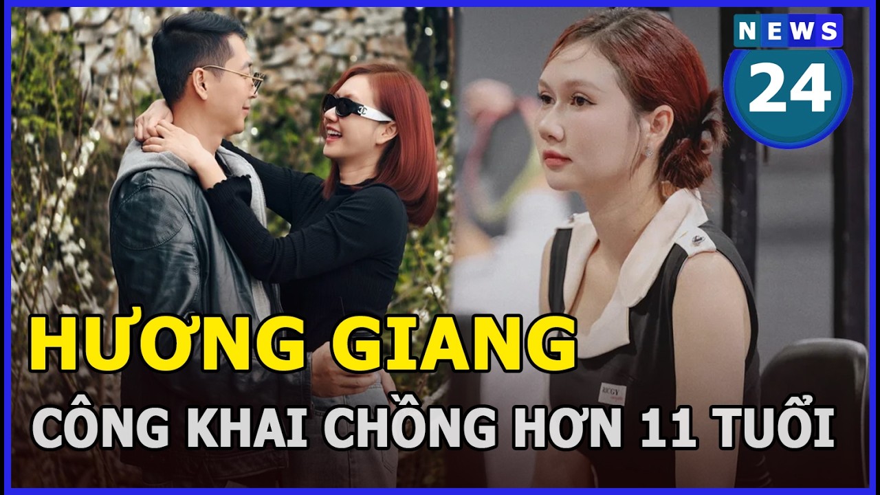 Hương Giang nói thẳng về việc công khai chồng hơn 11 tuổi | News24h