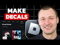 How To Make Decals In Roblox (Updated 2025)