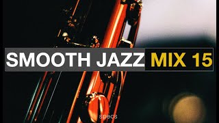 Smooth Jazz Mix 15