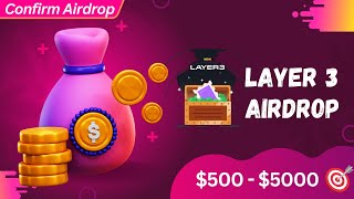 Layer3 Confirmed Airdrop 💰FULL TUTORIAL $500 - $5000 potential