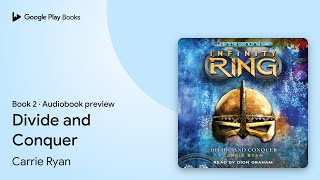 Divide and Conquer (Infinity Ring, Book 2) by Carrie Ryan · Audiobook preview