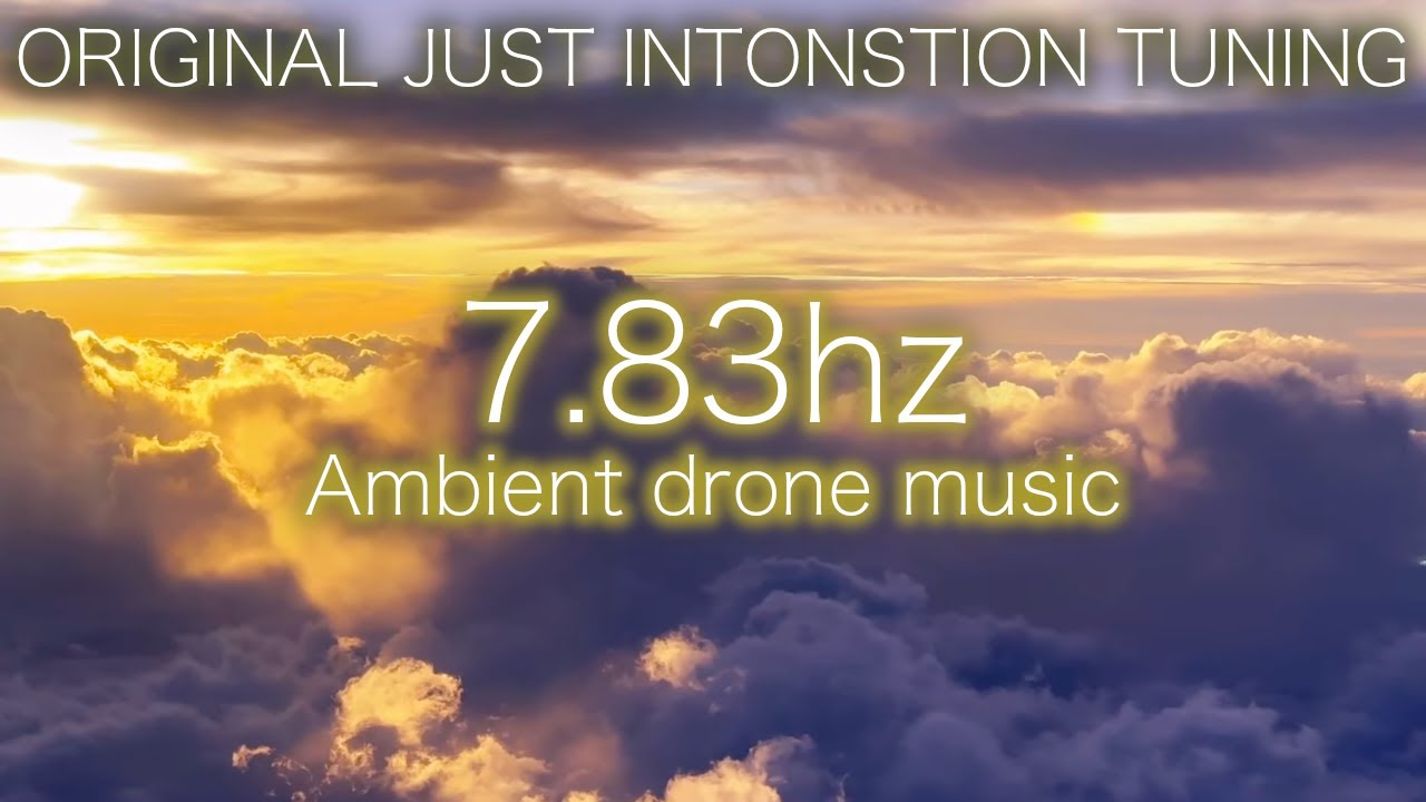 7.83hz × 純正律】地球の鼓動に共鳴する・シューマン共振に調律