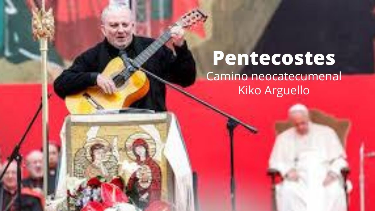 Pentecostes camino neocatecumenal | Kiko Arguello - YouTube
