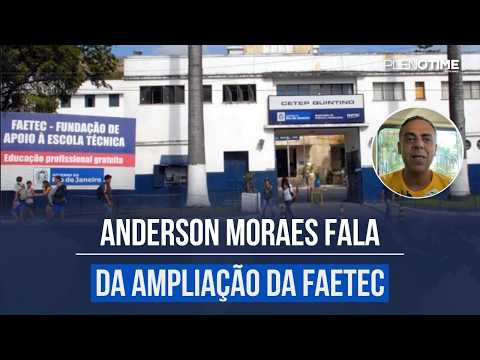 Anderson Moraes talks about the expansion of FAETEC | PLENO.NEWS