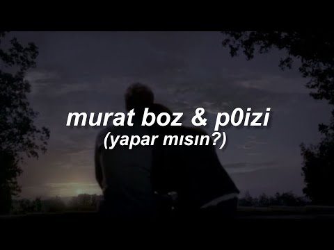 Murat Boz P0izi Yapar Mısın Sözleri