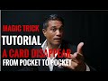 Selected Card Vanish and into Pocket Tutorial