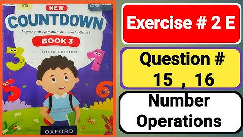 Oxford countdown book3 third edition unit 2|Number Operations|countdown3 exercise 2E|3 class math 2E