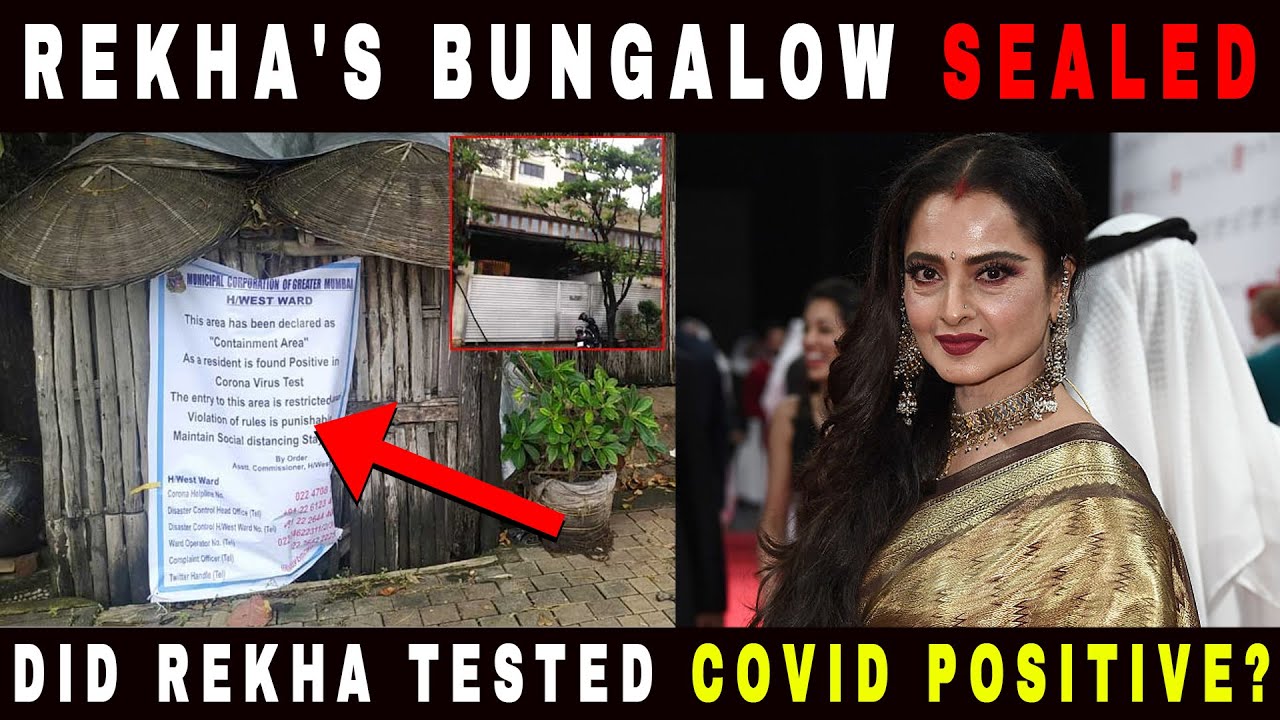 Rekha's Bungalow SEALED By BMC |Security Gaurd And Driver Positive| Did Rekha Tested Covid Positive?