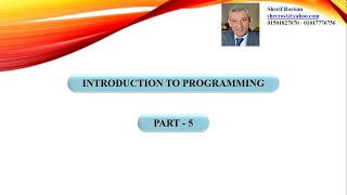 5- INTRODUCTION TO PROGRAMMING - PART 5
