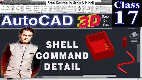 AUTOCAD 3D |17 SHELL COMMAND in Autocad in Urdu/Hindi |Class 17|CAD TUTORIALS BY YASIR