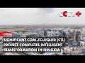Significant Coal-to-Liquid (CTL) Project Completes Intelligent Transformation in Ningxia