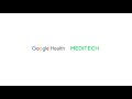 Meditech and google healths search and summarization collaboration