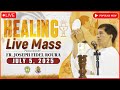 FILIPINO LIVE MASS TODAY || HEALING MASS TODAY || JULY 5, 2025 || FR. FIDEL ROURA