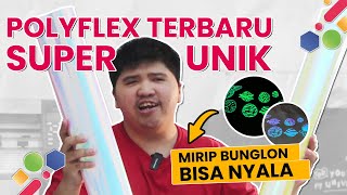 REVIEW POLYFLEX TERBARU CHAMELEON GLOW IN THE DARK